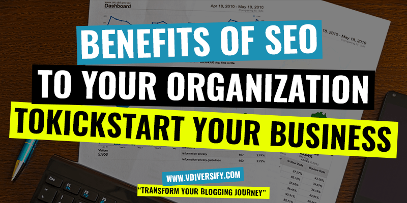 Benefits of SEO For Your Business Needs