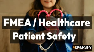 FMEA in Healthcare: Reducing Patient Safety Risks with Failure Mode Analysis [2026]