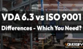VDA 6.3 vs ISO 9001: What Is the Difference and Which Do You Need in 2026?