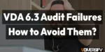 Common VDA 6.3 Audit Failures and How to Avoid Them [2026]