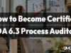 How to Become a Certified VDA 6.3 Process Auditor Step by Step [2026]