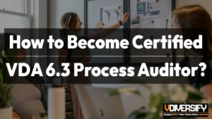 How to Become a Certified VDA 6.3 Process Auditor Step by Step [2026]