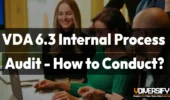 How to Conduct a VDA 6.3 Internal Process Audit at Your Company [2026]