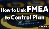 How to Link FMEA to Control Plans and Quality Management Systems [2026]