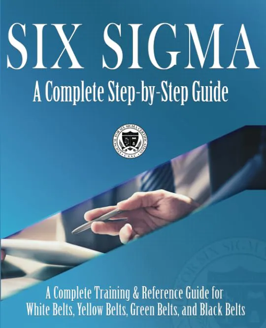 six-sigma-a-complete-step-by-step-guide