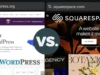 WordPress vs Squarespace for Blogging in 2026: Full Comparison